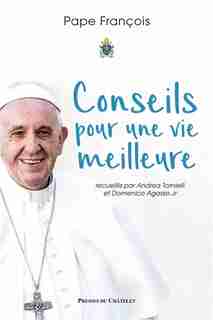 Conseils pour une vie meilleure by Jore Mario Pape Fran Bergoglio