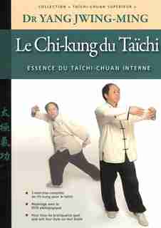 Le Chi-kung du Taïchi N.E. by Yang Jwing-Ming