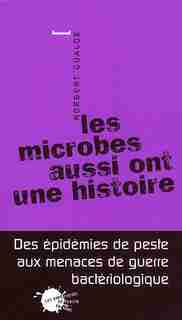 Microbes aussi ont une histoire (Les) by Norbert Gualde