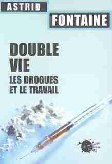 Double vie by Astrid Fontaine
