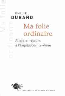 Ma folie ordinaire by Emilie Durand