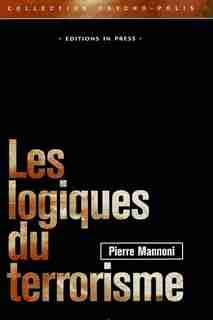 Logiques du terrorisme (Les) by Pierre Mannoni