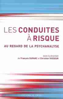 Conduites à risque (Les) by François Duparc