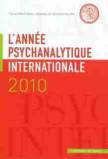 Année psychanalytique internationale 2010 (L') by COLLECTIF
