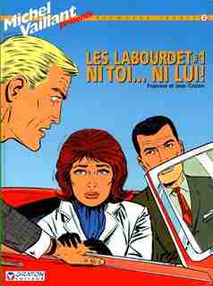 Michel Vaillant 02 Les Labourdet 01 Ni toi...ni lui ! by Jean Graton