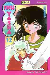 Inu Yasha 12 by RUMIKO TAKAHASHI