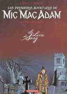 Mic Mac Adam 02 Intégrale - Livre de sang by Desberg
