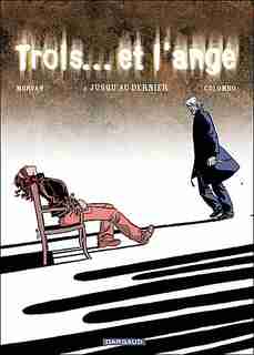 Trois...et l'ange 02 Jusqu'au dernier by Morvano