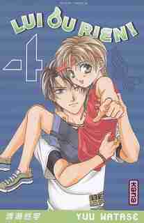 Lui ou rien 04 by Yuu Watase