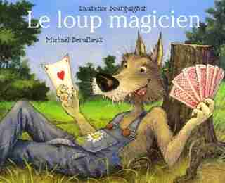 Le loup magicien by Laurence Bourguignon