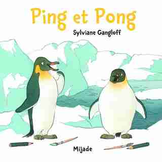 Ping et Pong by Sylviane Gangloff