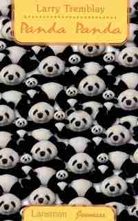 Panda Panda by Larry Tremblay