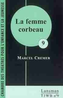 Femme corbeau (La) by Marcel Cremer