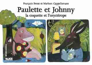 Paulette et Johnny: la coquette et l'oryctérope by Françoiz Breut