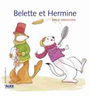 Belette et Hermine by Emilie Vanvolsem