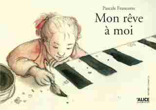 Mon rêve à moi by Pascale Francotte