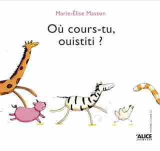 Où cours-tu, ouistiti? by MARIE-ELISE MASSON