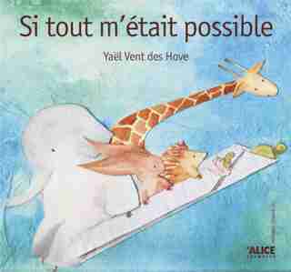 Si tout m'était possible by Yaël Vent des Hove