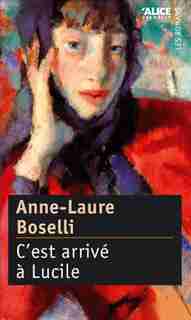 C'est arrivé à Lucile by Anne-Laure Boselli