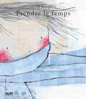 Prendre le temps by Maud Roegiers