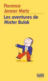 Aventures de Mister Bulok (Les) by Florence Jenner Metz