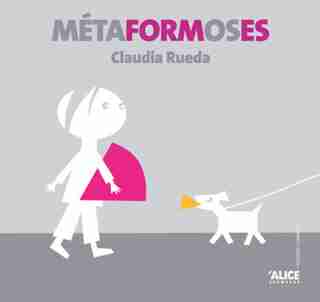 Métaformoses by Claudia Rueda