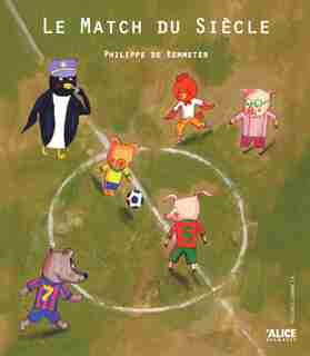 Match du siècle (Le) by Philippe de Kemmeter