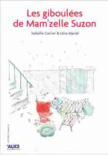 Giboulées de mam'zelle Suzon (Les) by ISABELLE CARRIER