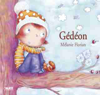 Gédéon by Mélanie Florian