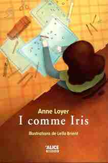 I comme Iris by Anne Loyer