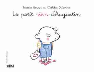 Petits rien d'Augustin (Les) by Béatrice Gernot