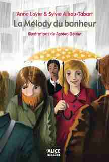 Mélody du bonheur (La) by Anne Loyer