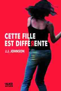 Cette fille est différente by J.J. Jonhson