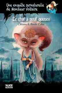 Une enquête surnaturelle de Monsieur Voltaire by Amélie Callot