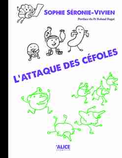 Attaque des céfoles (L') by Sophie Séronie-Vivien