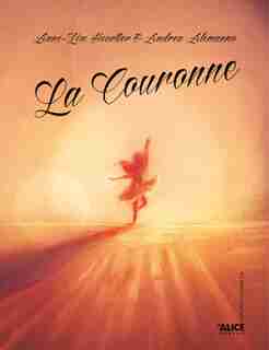 Couronne (La) by ANNELISE HEURTIER