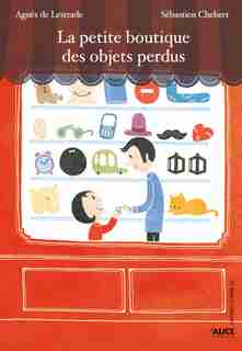 Boutique des objets perdus (La) by Agnès de Lestrade