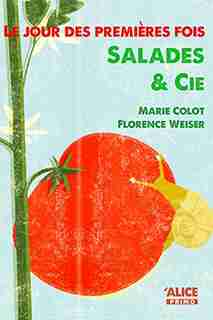 Jour des premières fois (Le), t. 02: Salades & Cie by Marie Colot