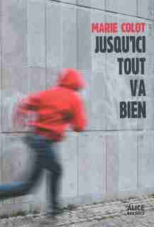 Jusqu'ici tout va bien by Marie Colot