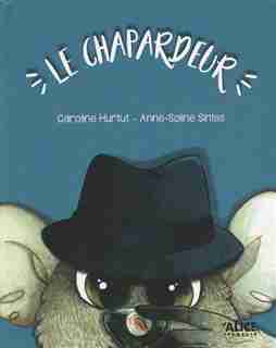 Chapardeur (Le) by Caroline Hurtut