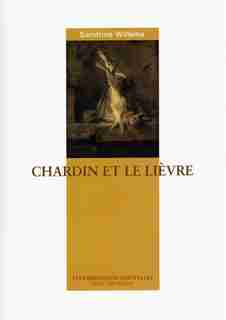Chardin et le lièvre by Sandrine Willems