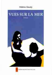 Vues sur la mer by Hélène Gaudy