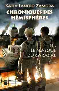 Chroniques des hémisphères, t. 03 by Katia Lanero Zamora