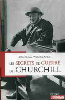 La Guerre Cachee De Churchill de Boguslaw Woloszanski