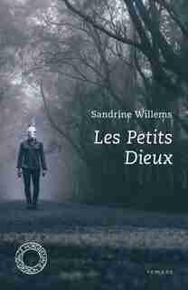 Petits Dieux (Les) by Sandrine Willems