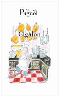 Cigalon by MARCEL PAGNOL