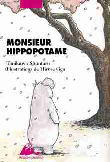 Monsieur Hippopotame by Shuntarô Tanikawa