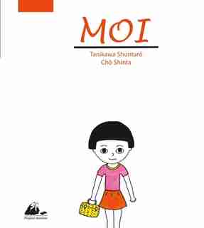 Moi by Shuntarô Tanikawa