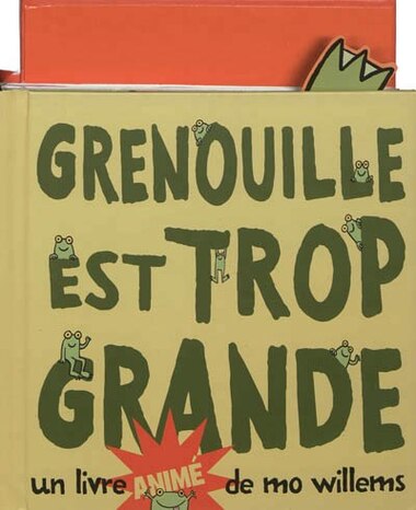 Grenouille est trop grande de Mo Willems