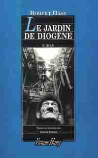 Jardin de diogène (Le) by Robert Hasz